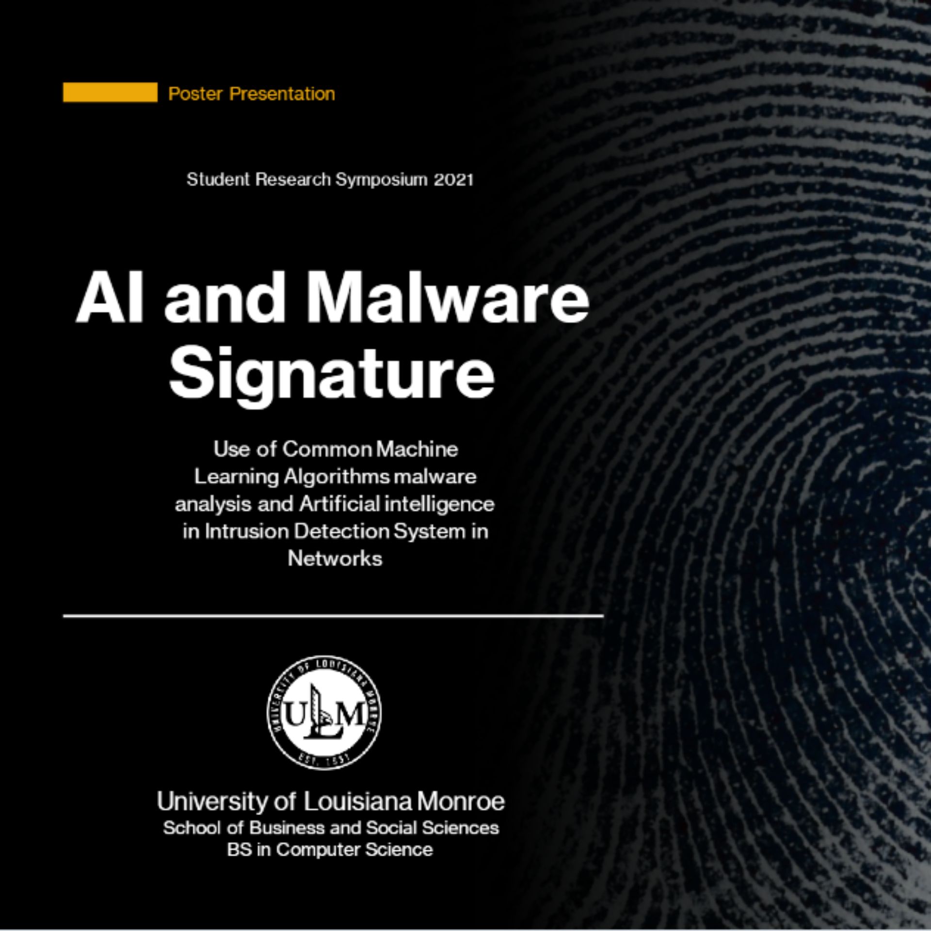 Student Research Symposium 2021 AI and Malware Signature